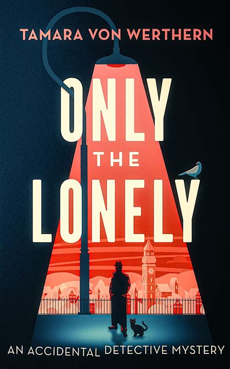 Only the Lonely - Tamara von Werthern