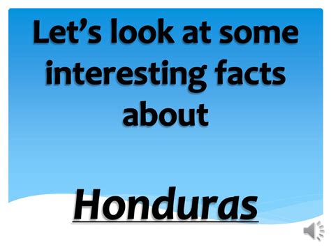 PPT - Let’s look at some interesting facts about Honduras PowerPoint ...