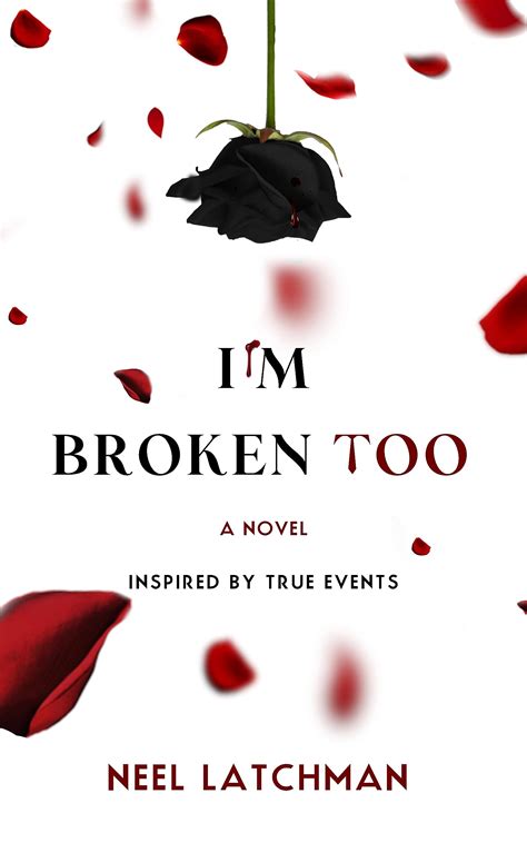 I'm Broken Too (Broken Toys #2) by Neel Latchman | Goodreads