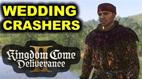 Wedding Crashers Complete Walkthrough | Kingdom Come Deliverance 2 ...