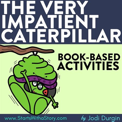 THE VERY IMPATIENT CATERPILLAR activities, worksheets & lesson plan id ...