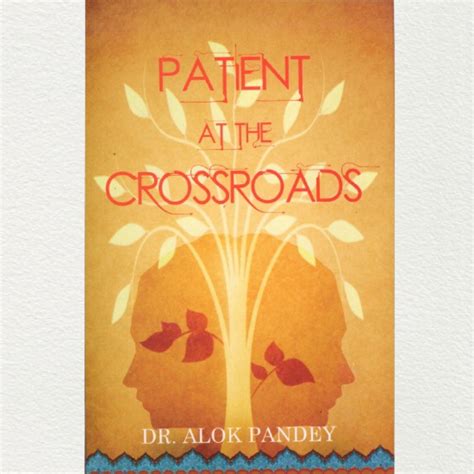 Patient At The Crossroads By Dr. Alok Pandey from Sri Aurobindo Ashram ...