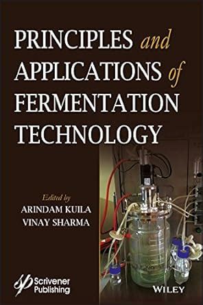 Principles and Applications of Fermentation Technology eBook : Kuila ...