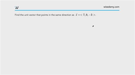 Properties of Vectors, Length of Vectors, and Unit Vectors - Wize ...