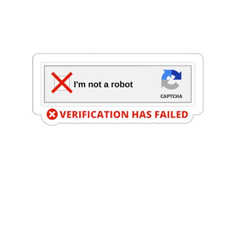 I'm Not A Robot CAPTCHA Verification Failure Die-cut Sticker - Etsy