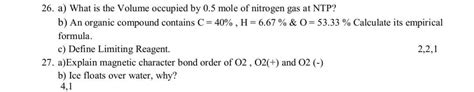 a) What is the Volume occupied by 0.5 mole of nitrogen gas at NTP? b) An