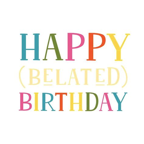 Free Belated Birthday Cards - Printable & Online | Greetings Island