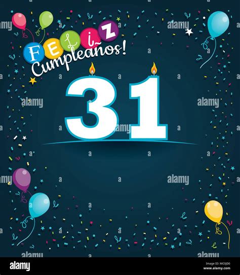 Happy Birthday 31 in Spanish language - Greeting card with white ...