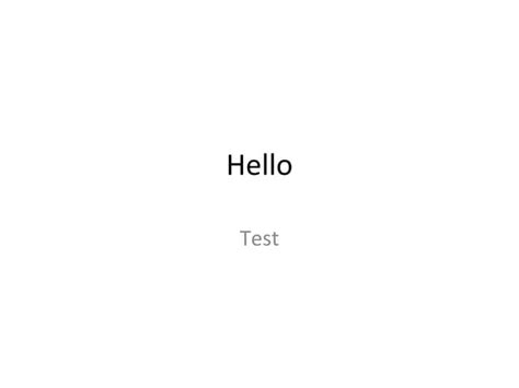 Image result for Hello Hello My Testing