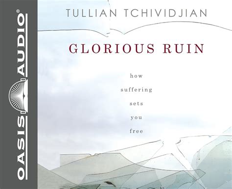 Buy Glorious Ruin: How Suffering Sets You Free Book Online at Low ...