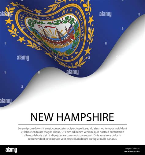 Waving flag of New Hampshire is a state of USA on white background ...