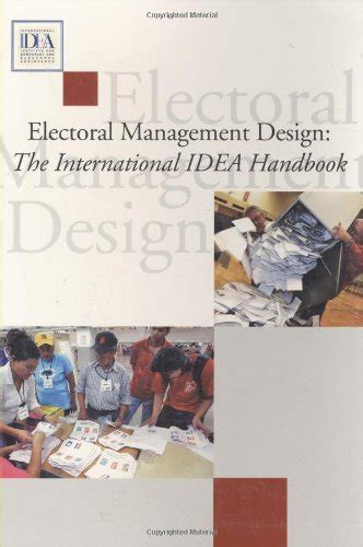 Buy Electoral Management Design (International Idea Handbooks) Book ...