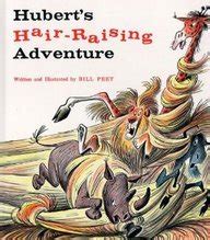 Hubert's Hair Raising Adventure : Peet, Bill: Amazon.in: Books
