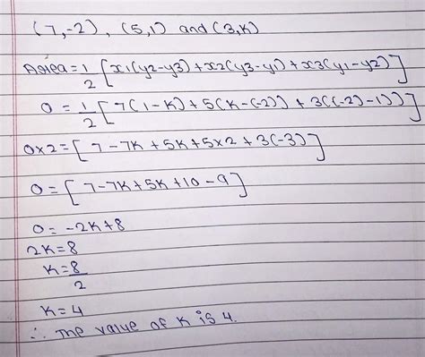 Find the value of K if the points (7, -2), (5, 1) and (3, K) are ...
