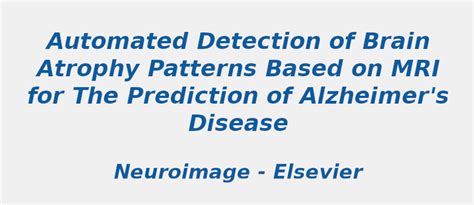 Interesting Research Topic of brain atrophy patterns based on MRI for ...