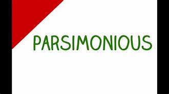 Image result for parsimoniously