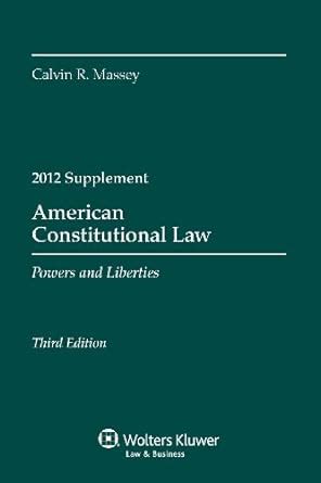 Buy AMERICAN CONSTITUTIONAL LAW: POWERS & LIBERTIES 2012 CASE ...