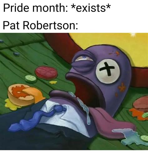 Rest in piss Par Robertson : r/crazygop