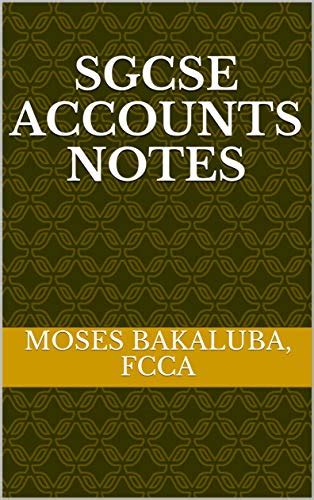 SGCSE ACCOUNTS NOTES eBook : FCCA, Moses : Amazon.in: Kindle Store