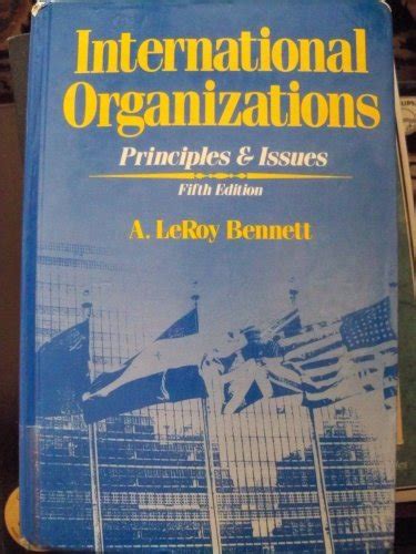 Buy International Organizations: Principles and Issues Book Online at ...
