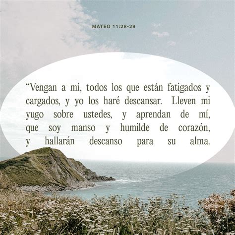 San Mateo 11:28-30 Venid á mí todos los que estáis trabajados y ...