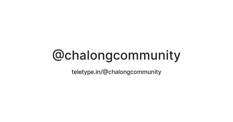 @chalongcommunity — Teletype
