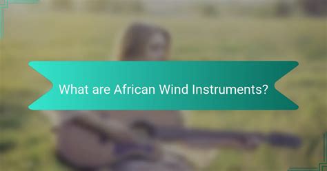 Image result for African Wind Instruments