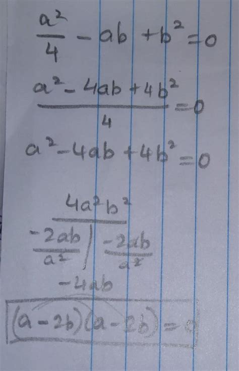 factorise [tex] \frac{a ^{2} }{4} - ab + b ^{2} [/tex]factorise ...