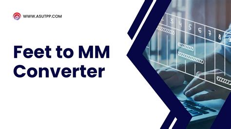 Convert Feet to MM (FT to Millimeters) Effortlessly - Online Converter