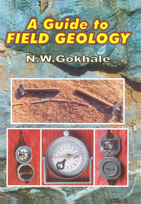 A Guide to Field Geology eBook : Gokhale, N.W.: Amazon.in: Kindle Store
