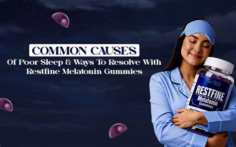 Causes of Poor Sleep & Natural Fixes | Melatonin Gummies Guide ...