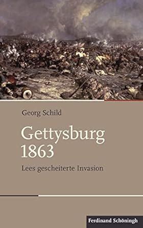 Buy Gettysburg 1863: Lees Gescheiterte Invasion (Schlachten - Stationen ...