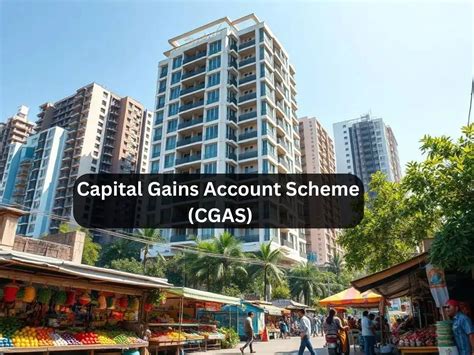When to use Capital Gains Account Scheme to save income tax if you made ...