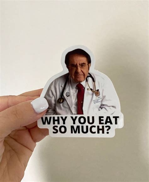 Dr. Nowzaradan Meme Magnet why You Eat so Much Funny Magnet - Etsy UK