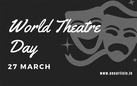 World Theatre Day 2023: Date, Theme, History, Significance, and more