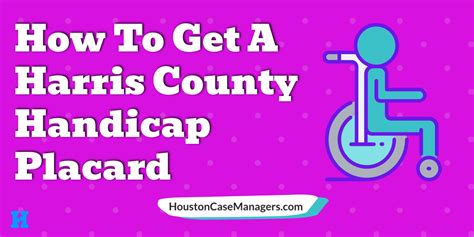 Harris County Disability Placard: How To Get A Handicap Placard