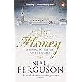 The Ascent of Money: A Financial History of the World : Niall Ferguson ...