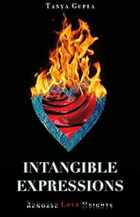 Intangible Expressions: Love, Remorse and Heights eBook : Gupta, Tanya ...