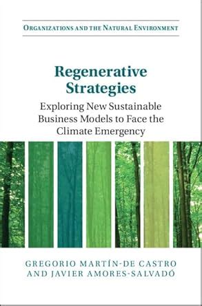 Regenerative Strategies: Exploring New Sustainable Business Models to ...