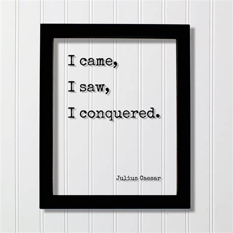 Julius Caesar - I Came, I Saw, I Conquered - Floating Quote - Motivational Hard Work Hustle ...