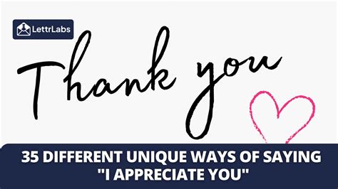 35 Different Unique Ways Of Saying "I appreciate you"