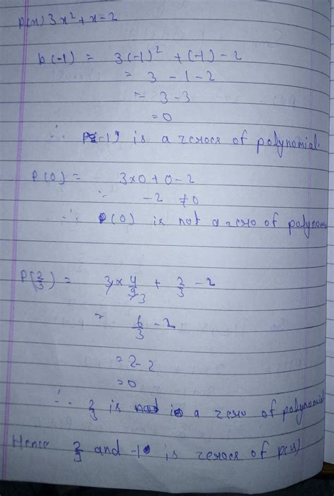 which numbers -1,0,2/3,1 are zeroes of the quadratic polynomial 3x^2+x ...