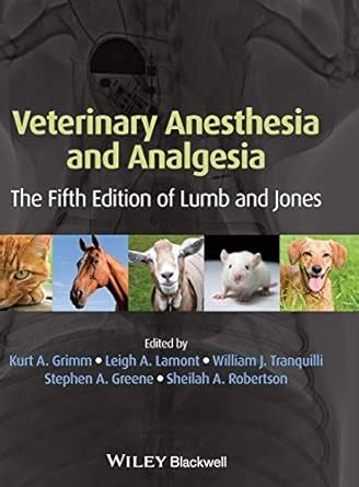 Buy Veterinary Anesthesia and Analgesia: The Fifth Edition of Lumb and ...