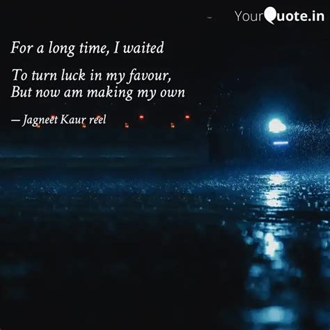 To turn luck in my favour... | Quotes & Writings by Jagneet Kaur Reel ...