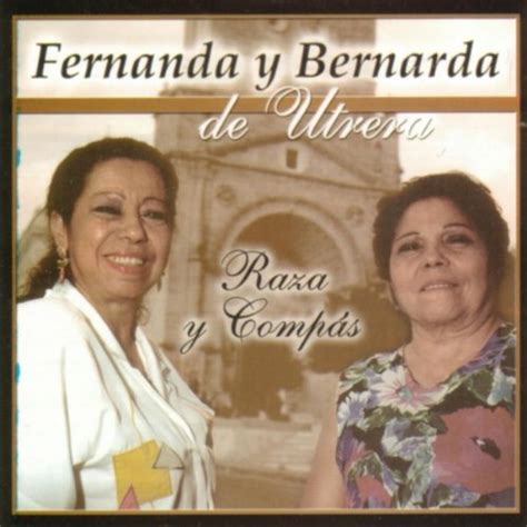 Raza Y Compas: Fernanda Y Bernarda De Utrera: Amazon.in: Music}