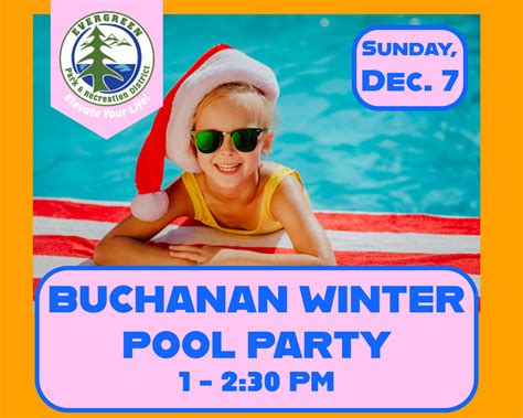 Buchanan Park Winter Pool Party - Evergreen Park & Recreation District