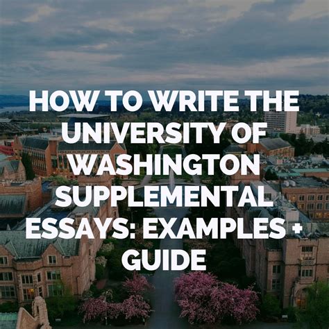 How to Write the University of Washington Supplemental Essays: Examples ...