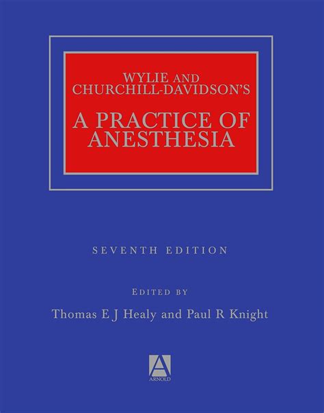 Buy (EX)WYLIE AND CHURCHILL-DAVIDSON'S A PRACTICE OF ANESTHESIA Book ...