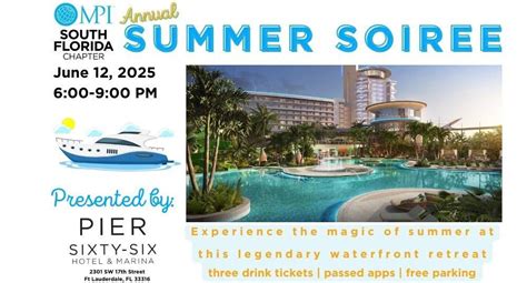 MPI South Florida Summer Soiree 2025, Pier Sixty Six Resort & Marina ...
