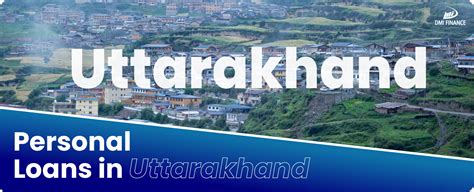 Personal Loans in Uttarakhand – Apply Online | DMI Finance